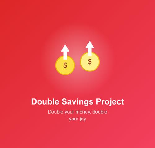 Double savings project